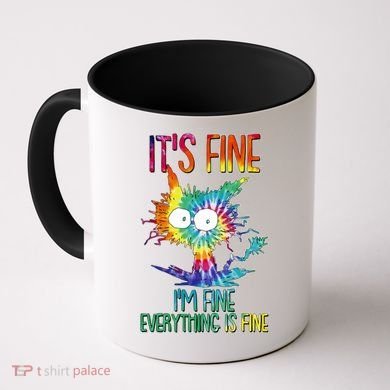 Funny It's Fine I'm Fine Everything Is Fine Tie Dye Cat Coffee Mug