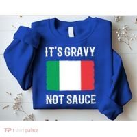 Foodie Italy Funny Italian Chef Its Gravy Not Sauce Cute Gift Sweatshirt thumb 2