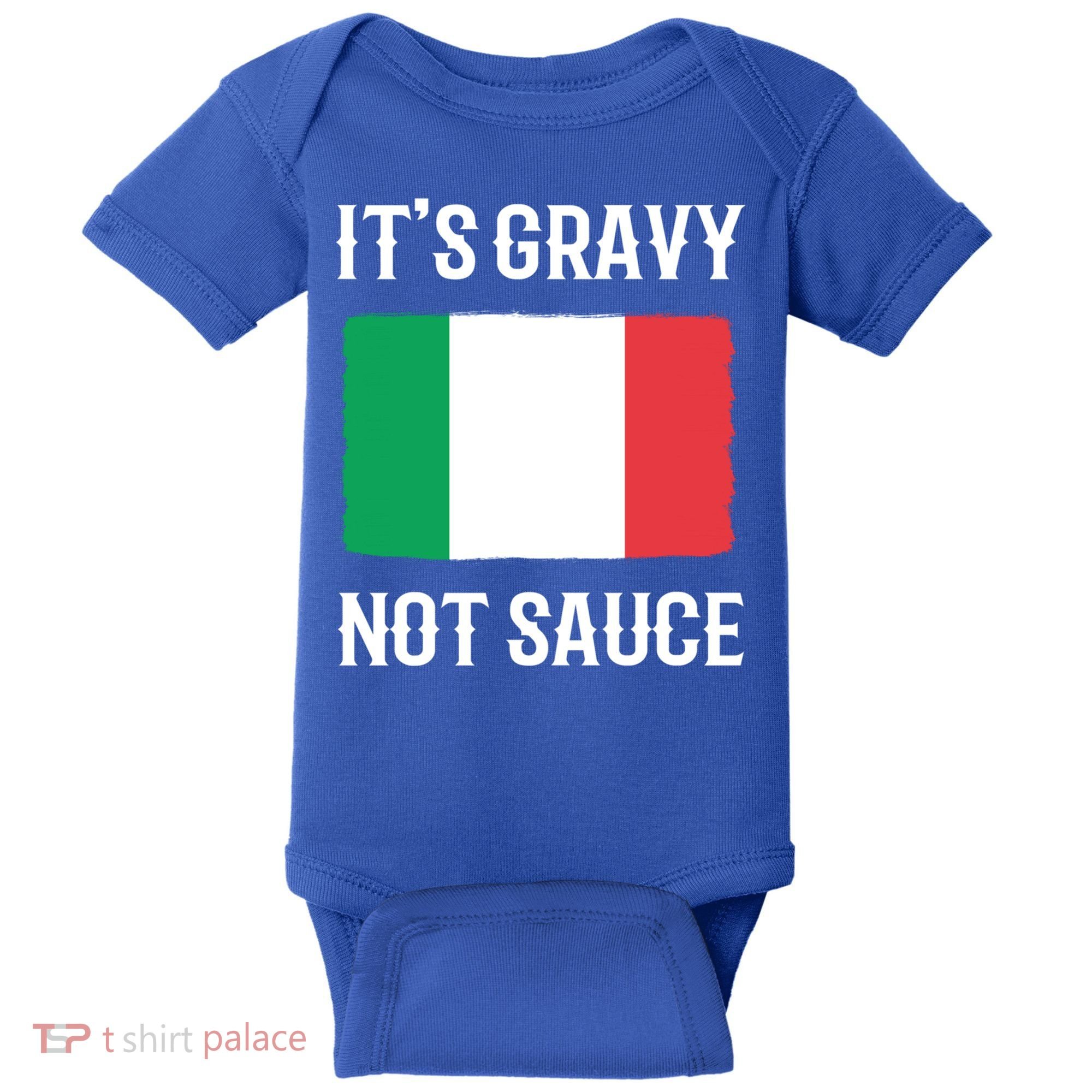 Foodie Italy Funny Italian Chef Its Gravy Not Sauce Cute Gift Baby Bodysuit