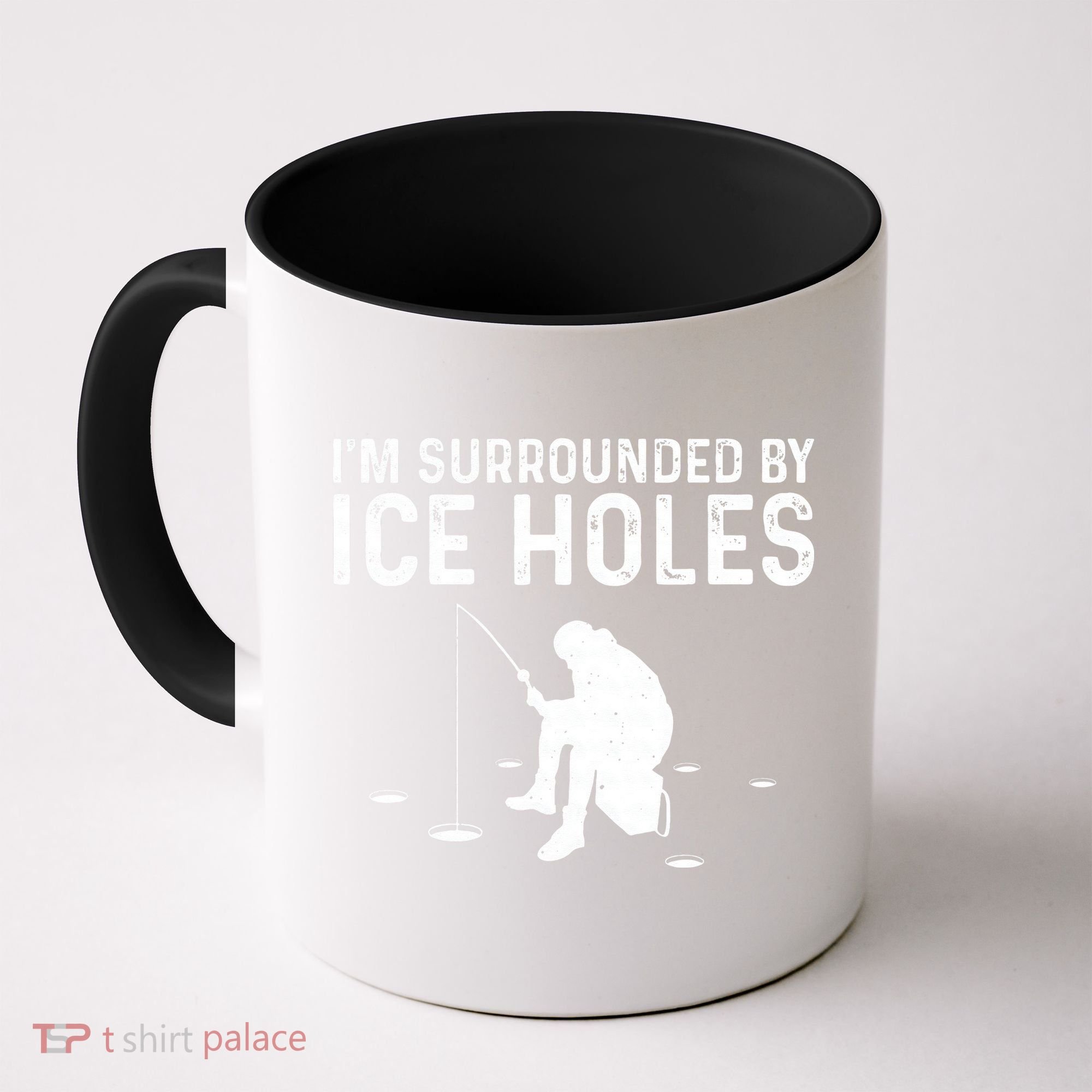 Funny Ice Fishing Gift For Snow Holes Fishermen Coffee Mug