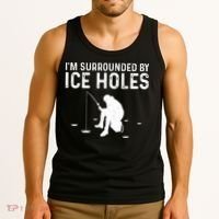 Funny Ice Fishing Gift For Snow Holes Fishermen Tank Top thumb 3