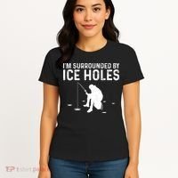 Funny Ice Fishing Gift For Snow Holes Fishermen Women's T-Shirt thumb 4