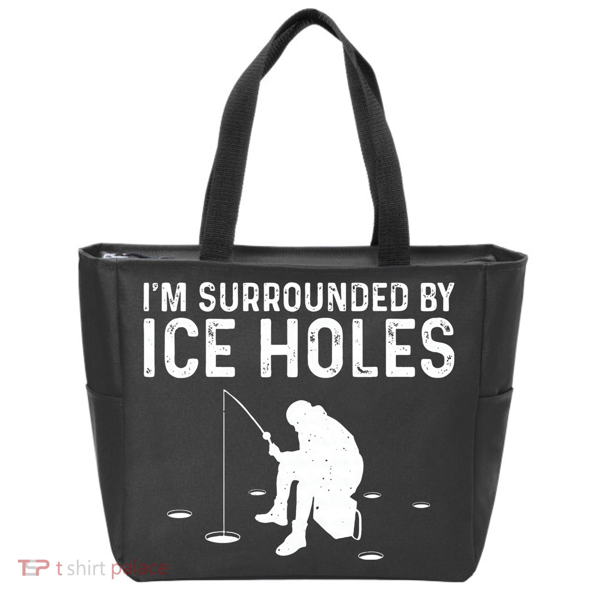Funny Ice Fishing Gift For Snow Holes Fishermen Tote Bag