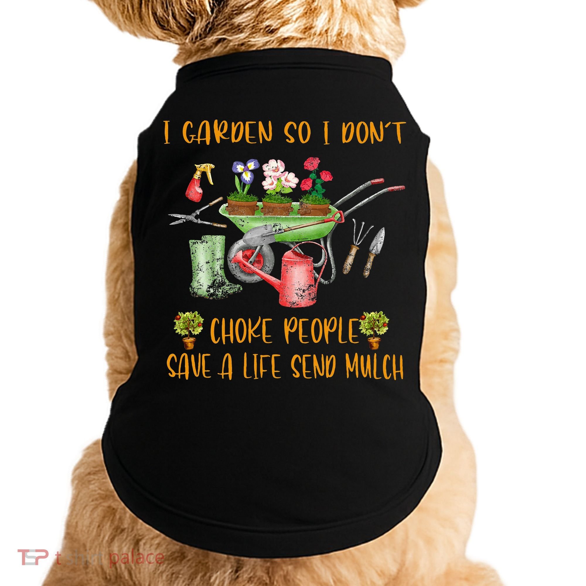 Funny I Garden So I Dont Choke People Gardening Doggie Tank