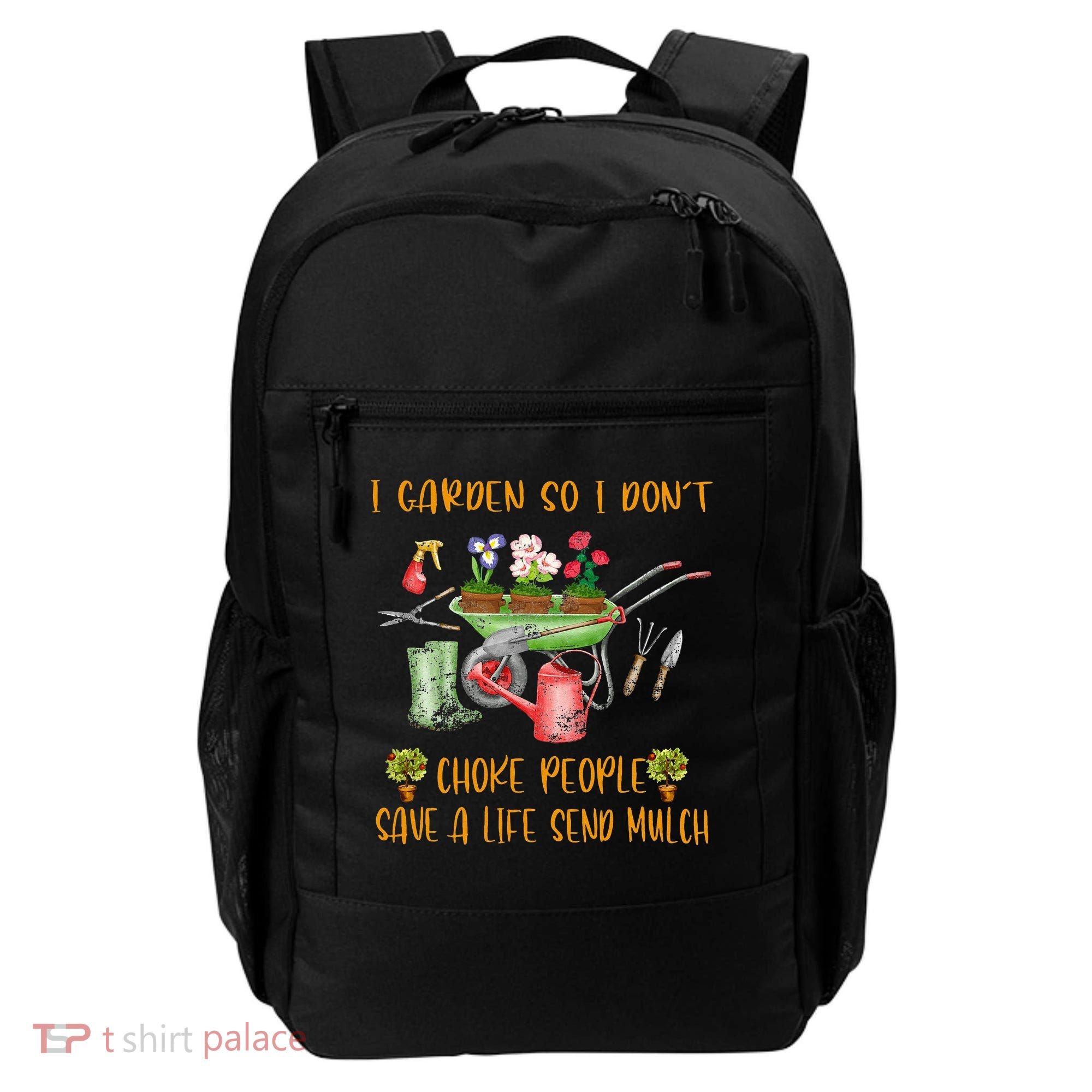 Funny I Garden So I Dont Choke People Gardening Backpack