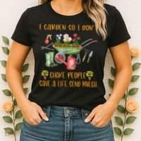 Funny I Garden So I Dont Choke People Gardening Women's T-Shirt thumb 2