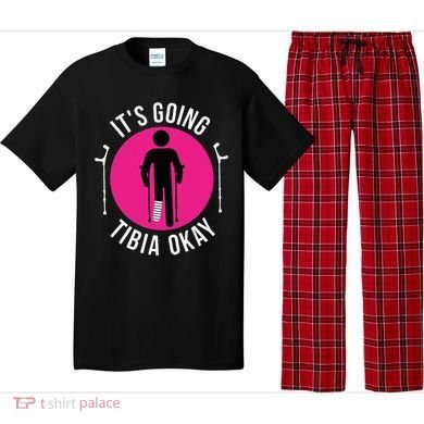 Funny ItS Going Tibia Okay Pajama Set