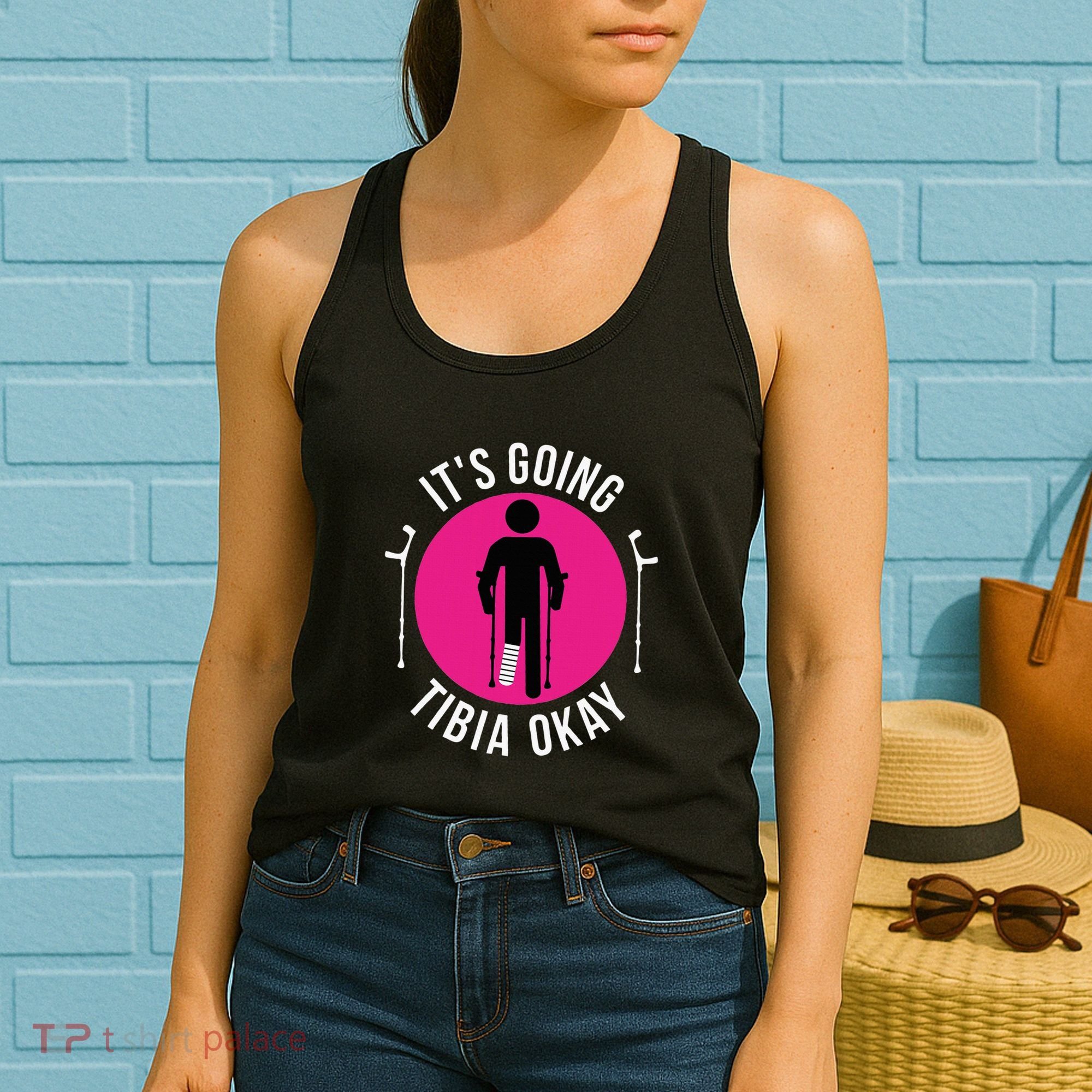 Funny ItS Going Tibia Okay Women's Tank Top