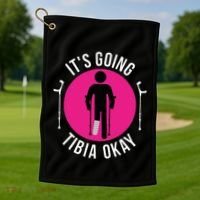 Funny ItS Going Tibia Okay Golf Towel thumb 1