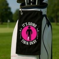 Funny ItS Going Tibia Okay Golf Towel thumb 2