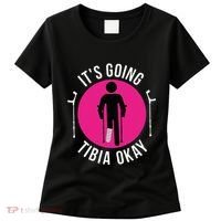 Funny ItS Going Tibia Okay Women's T-Shirt thumb 0