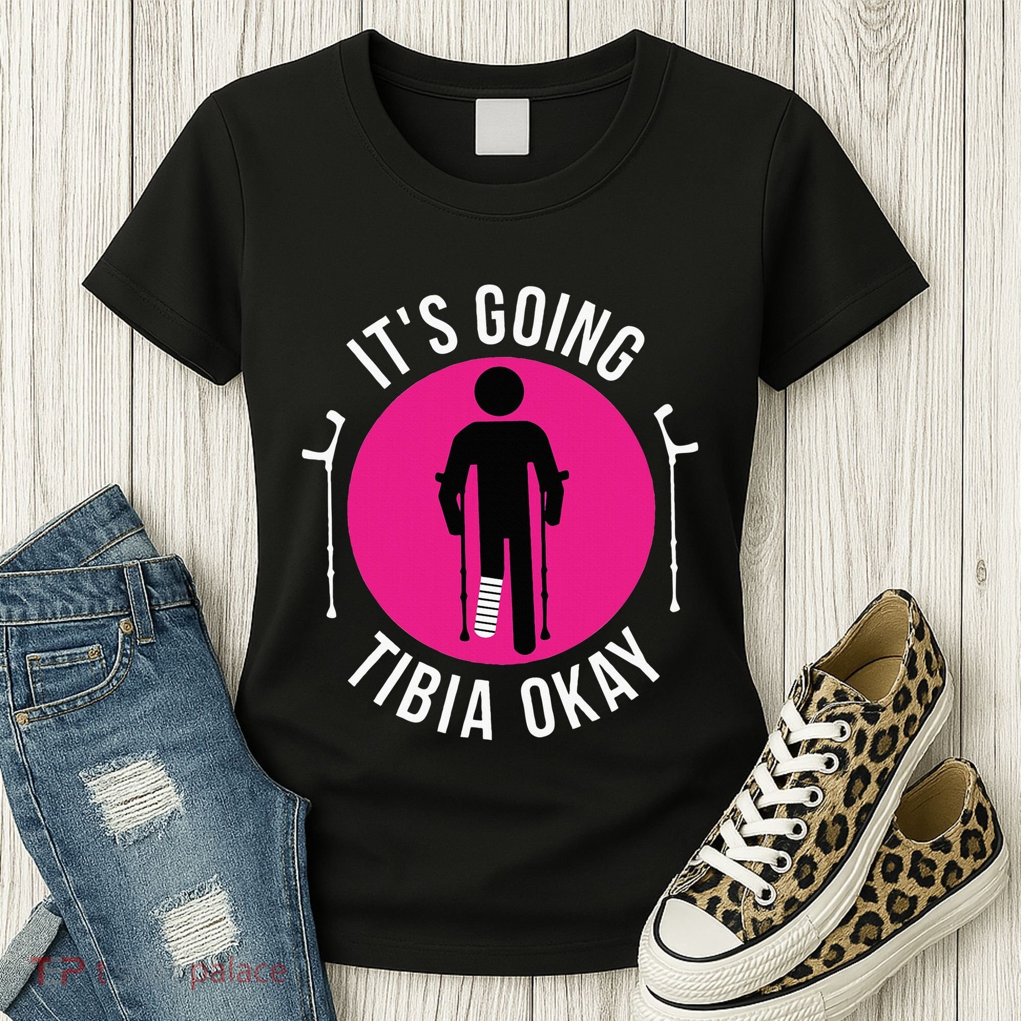 Funny ItS Going Tibia Okay Women's T-Shirt