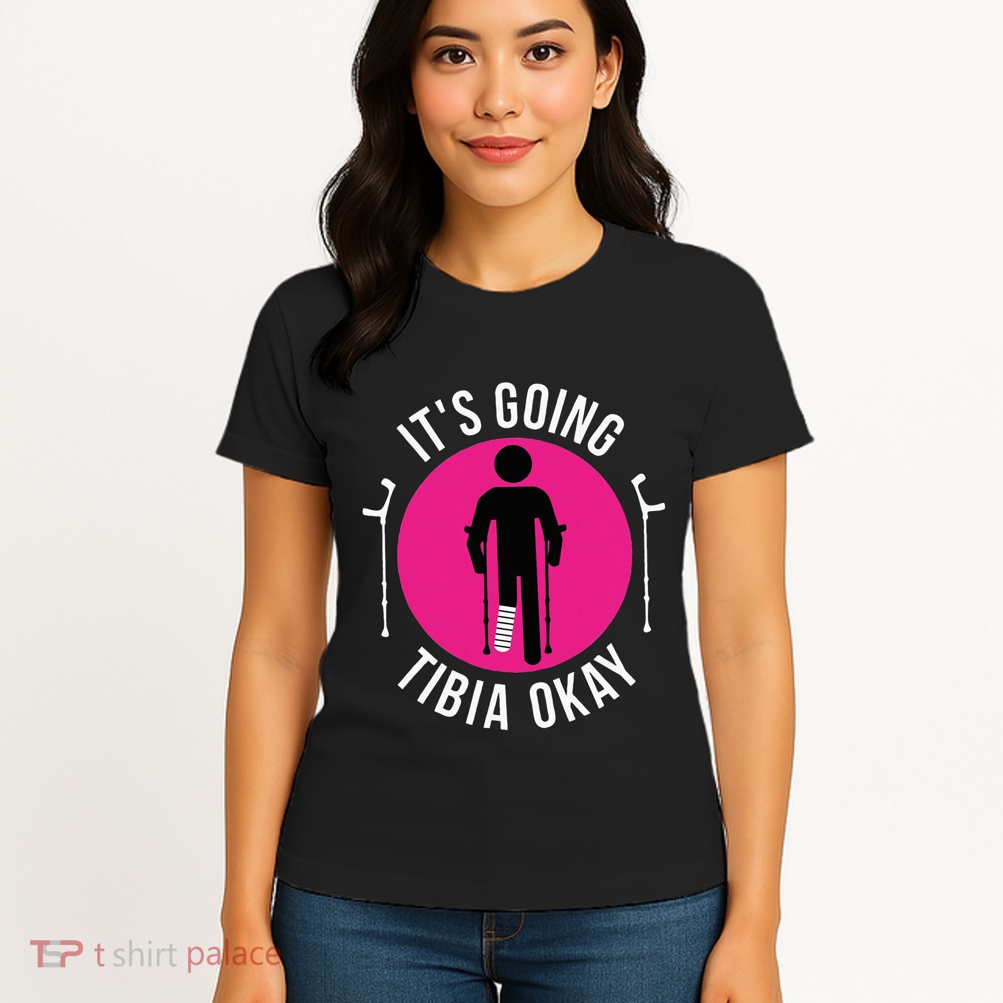 Funny ItS Going Tibia Okay Women's T-Shirt