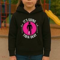 Funny ItS Going Tibia Okay Kids Hoodie thumb 3
