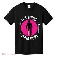 Funny ItS Going Tibia Okay Kids T-Shirt thumb 0