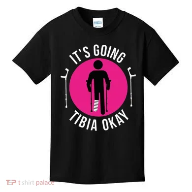 Funny ItS Going Tibia Okay Kids T-Shirt