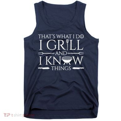 Fun I Grill And Know Things Meat Lover Barbecue Tank Top