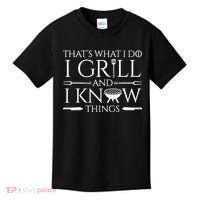 Fun I Grill And Know Things Meat Lover Barbecue Dad Gift Kids T-Shirt thumb 0