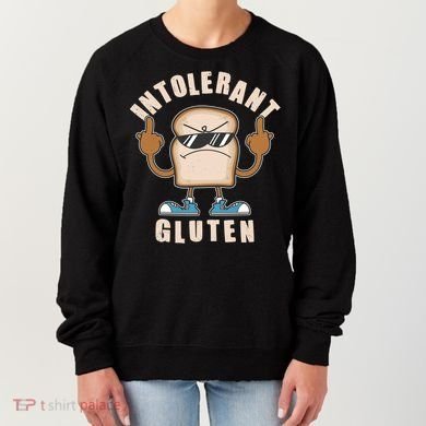Funny Intolerant Gluten  Women's Sweatshirt