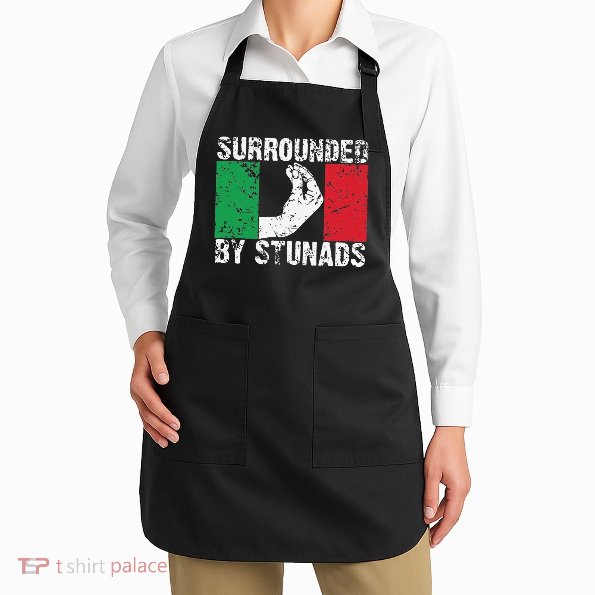 Funny Italian Gift Cool Surrounded By Stunads Gift Apron