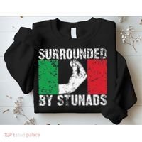 Funny Italian Gift Cool Surrounded By Stunads Gift Sweatshirt thumb 2