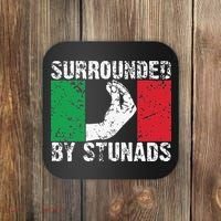 Funny Italian Gift Cool Surrounded By Stunads Gift Coaster thumb 0