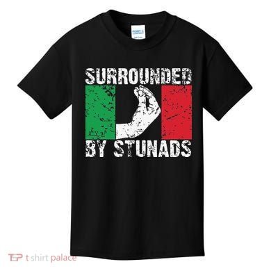 Funny Italian Gift Cool Surrounded By Stunads Gift Kids T-Shirt