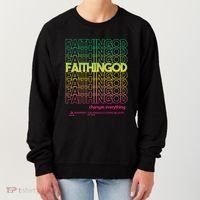 Faith In God Changes Everything Women's Sweatshirt thumb 0
