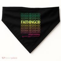 Faith In God Changes Everything USA-Made Doggie Bandana thumb 0