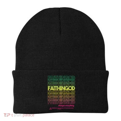 Faith In God Changes Everything Beanie