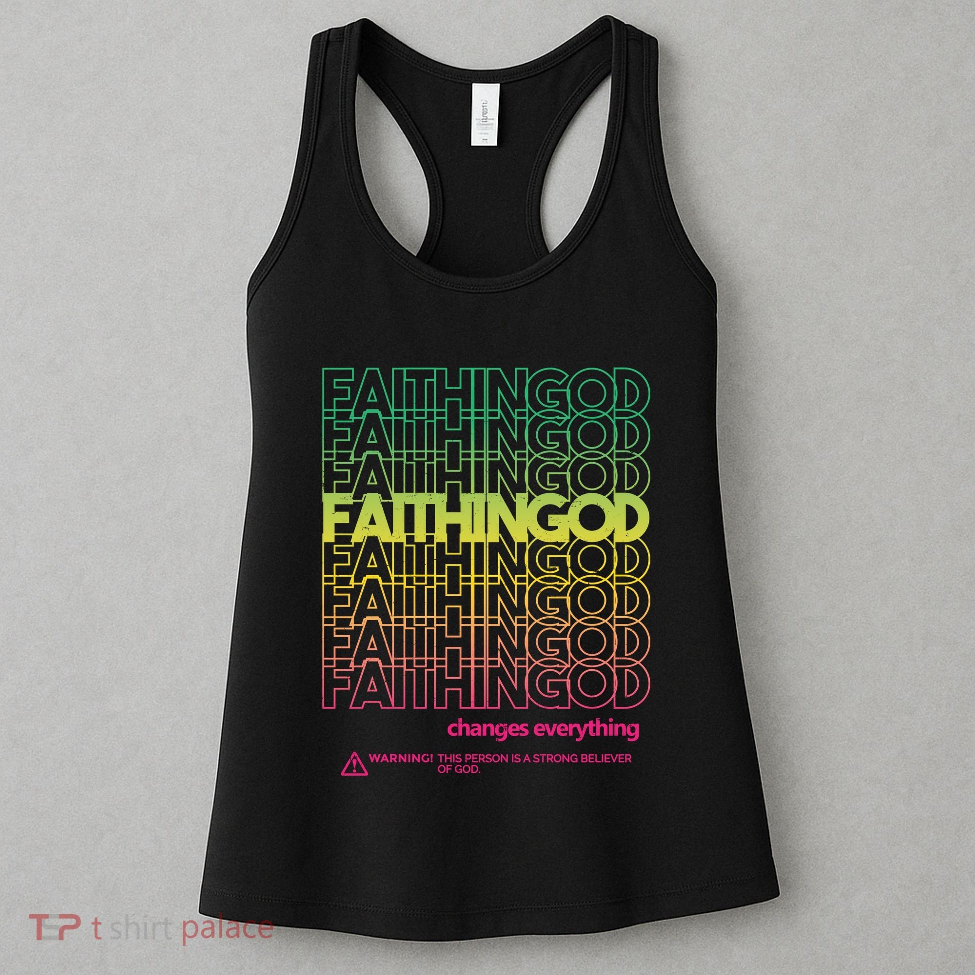 Faith In God Changes Everything Women's Tank Top