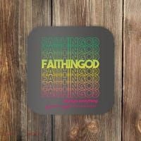 Faith In God Changes Everything Coaster thumb 0
