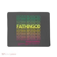 Faith In God Changes Everything Mousepad thumb 0
