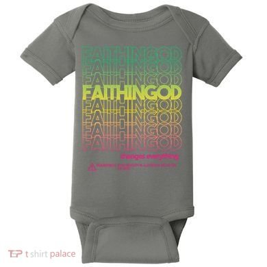 Faith In God Changes Everything Baby Bodysuit