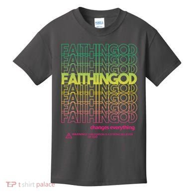 Faith In God Changes Everything Kids T-Shirt