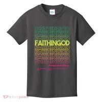 Faith In God Changes Everything Kids T-Shirt thumb 0