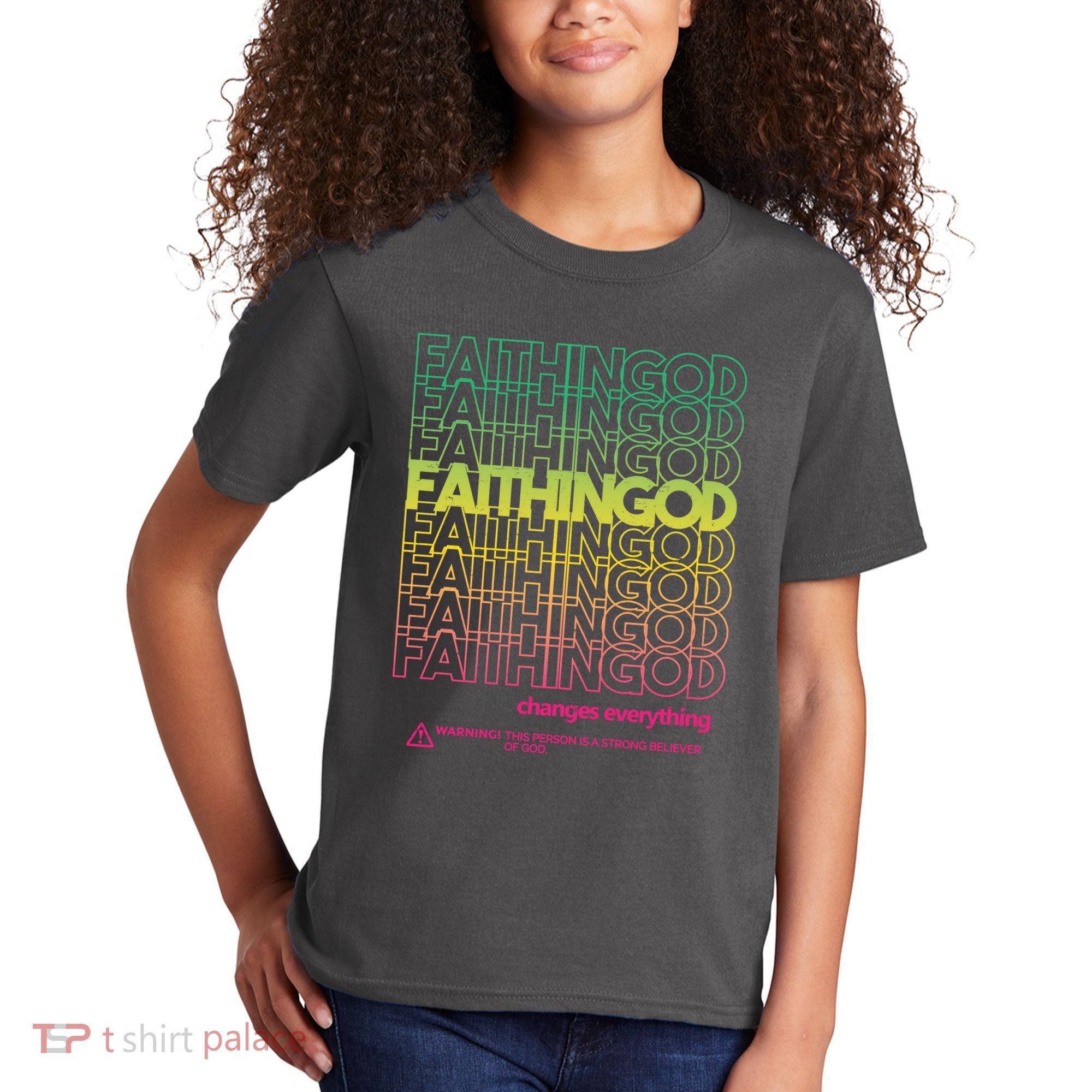 Faith In God Changes Everything Kids T-Shirt