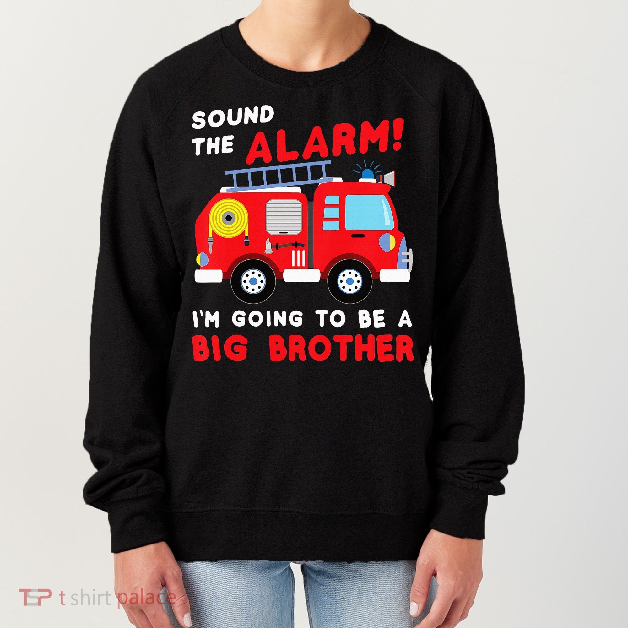 Firetruck I'm Going To Be A Big Brother New Baby Women's Sweatshirt