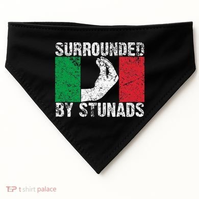 Funny Italian Gift For Cool Surrounded By Stunads USA-Made Doggie Bandana