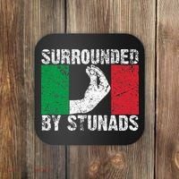 Funny Italian Gift For Cool Surrounded By Stunads Coaster thumb 0