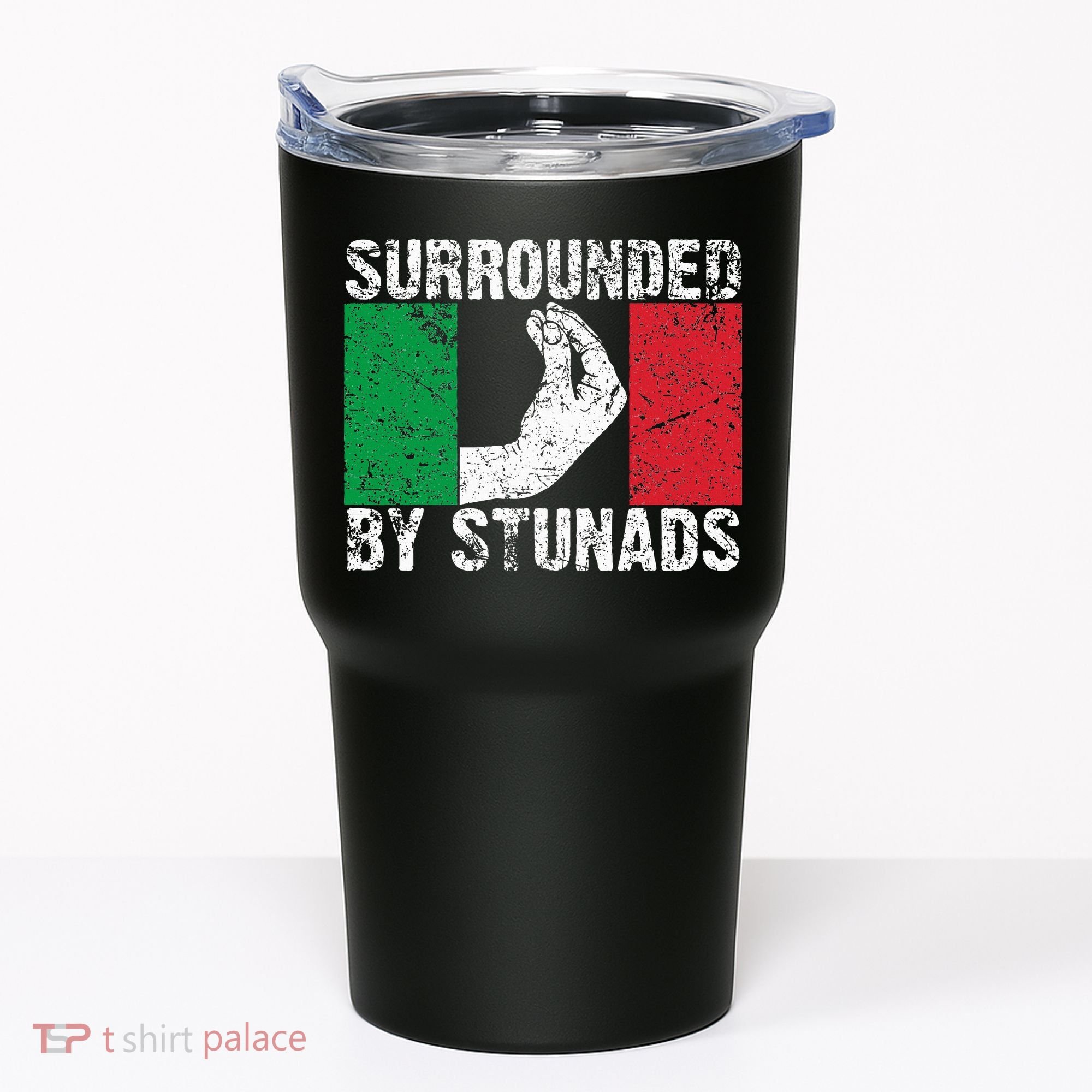 Funny Italian Gift For Cool Surrounded By Stunads Tumbler