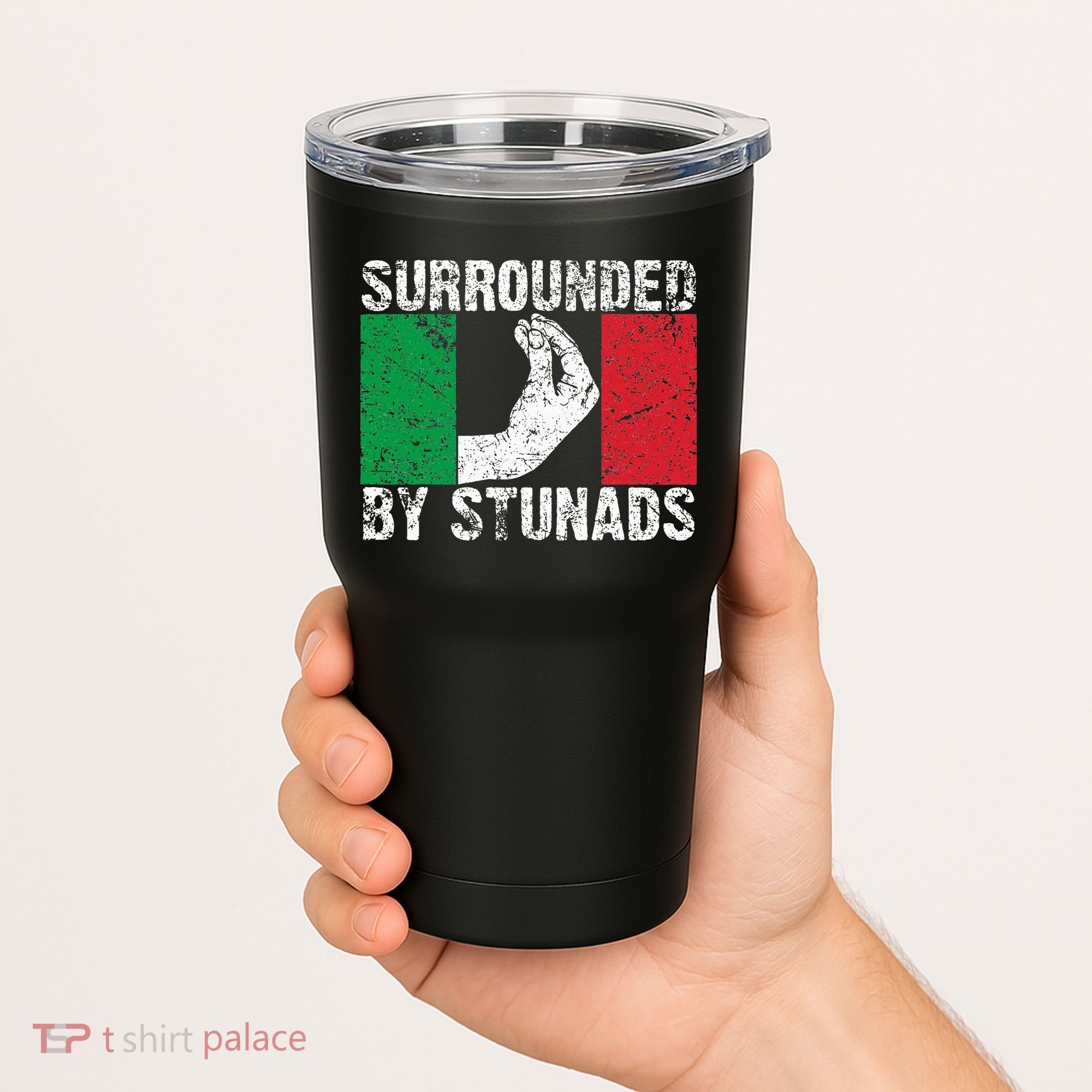 Funny Italian Gift For Cool Surrounded By Stunads Tumbler