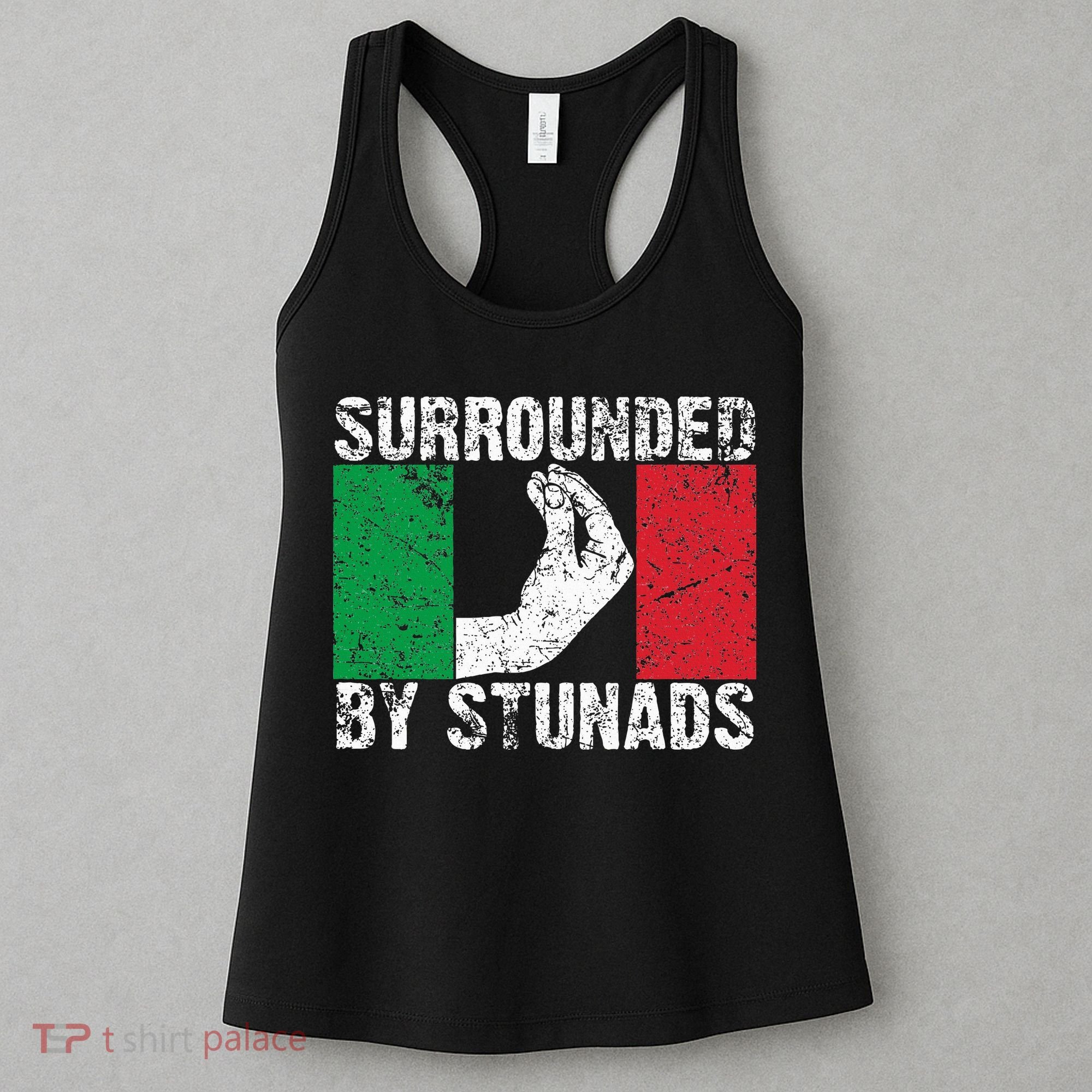 Funny Italian Gift For Cool Surrounded By Stunads Women's Tank Top