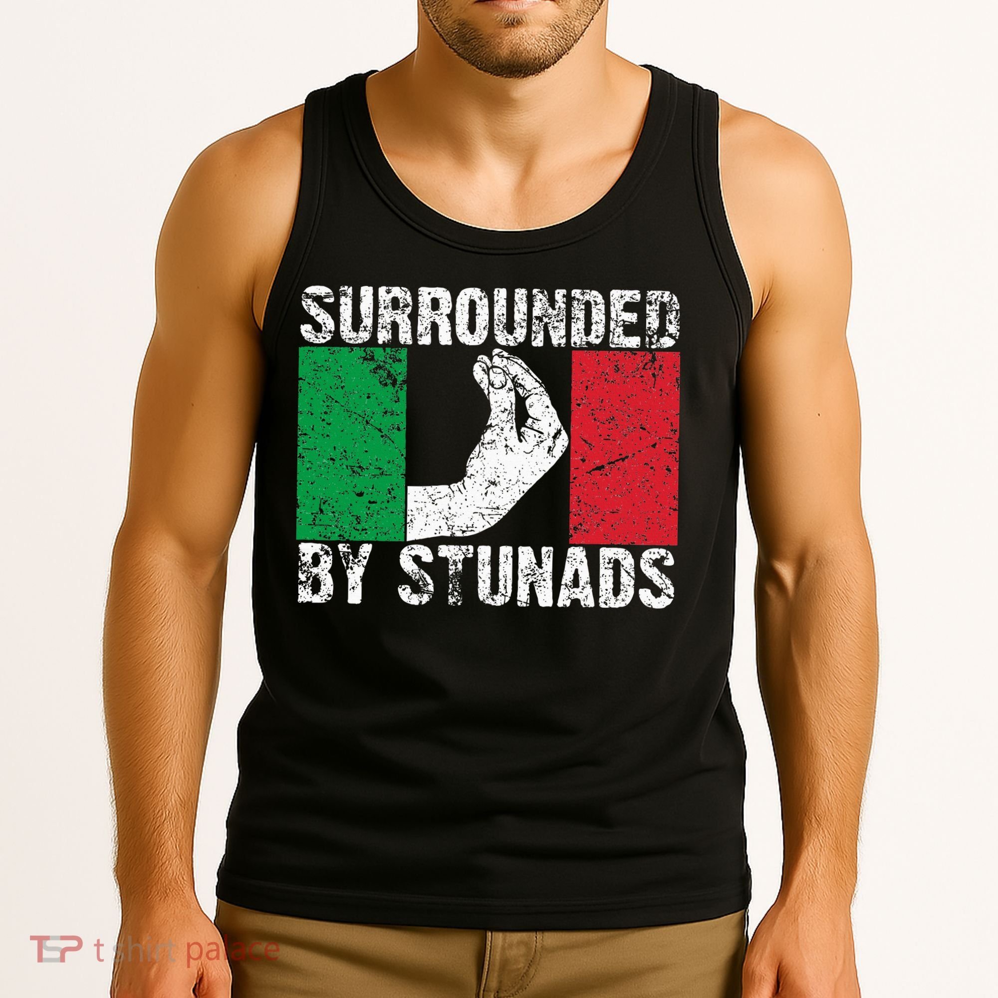 Funny Italian Gift For Cool Surrounded By Stunads Tank Top