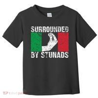 Funny Italian Gift For Cool Surrounded By Stunads Toddler T-Shirt thumb 0