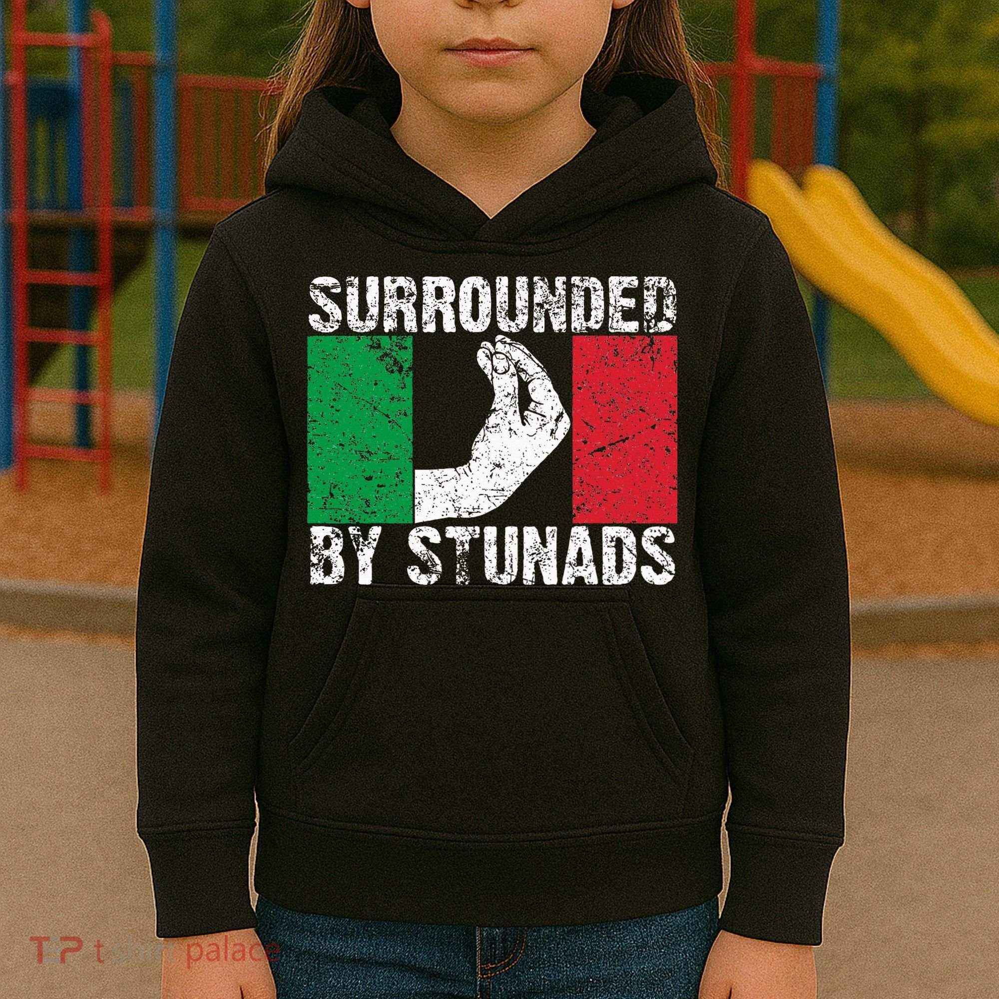Funny Italian Gift For Cool Surrounded By Stunads Kids Hoodie