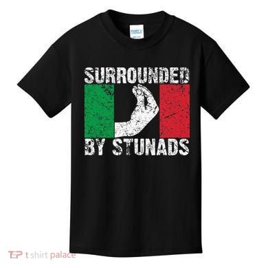 Funny Italian Gift For Cool Surrounded By Stunads Kids T-Shirt