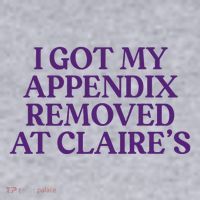 Funny I Got My Appendix Removed At ClaireS Meme Trending Women's Sweatshirt thumb 2