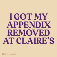 Funny I Got My Appendix Removed At ClaireS Meme Trending Tote Bag thumb 4