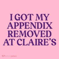 Funny I Got My Appendix Removed At ClaireS Meme Trending Coaster thumb 2